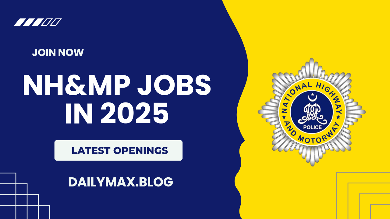 National Highways & Motorway Police NH&MP Jobs in 2025